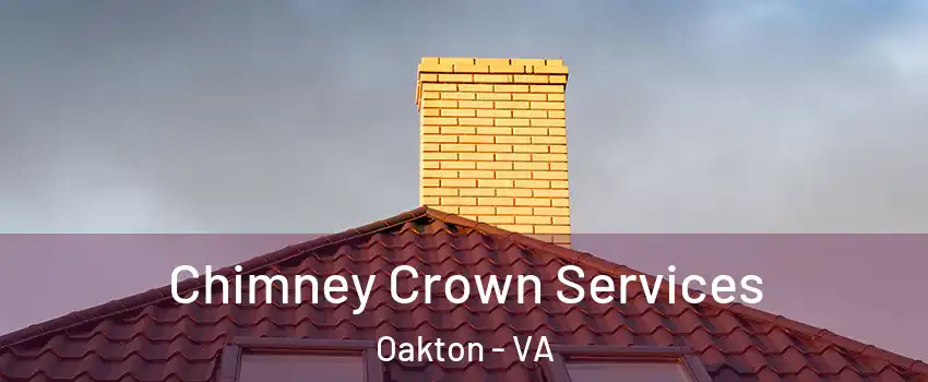  Chimney Crown Services Oakton - VA