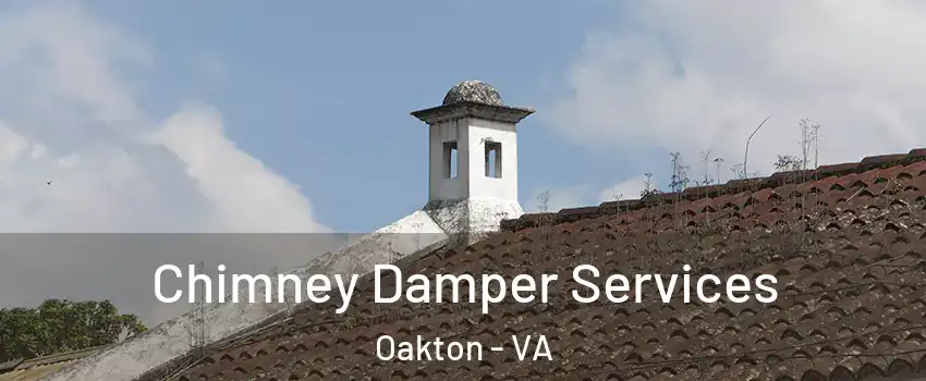  Chimney Damper Services Oakton - VA