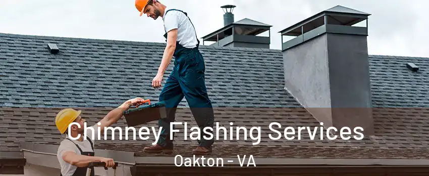  Chimney Flashing Services Oakton - VA