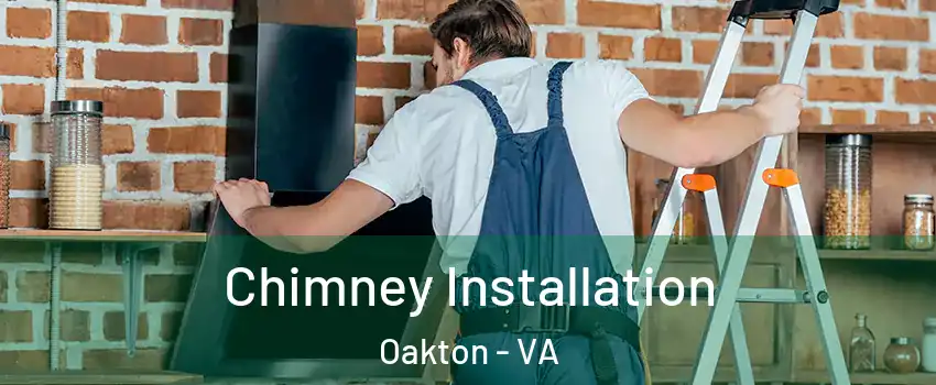  Chimney Installation Oakton - VA