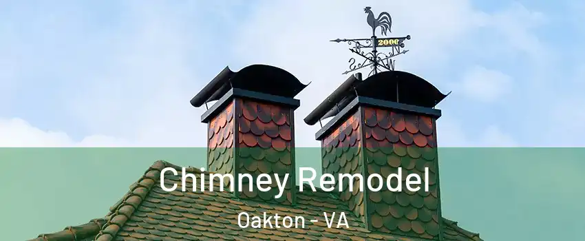  Chimney Remodel Oakton - VA