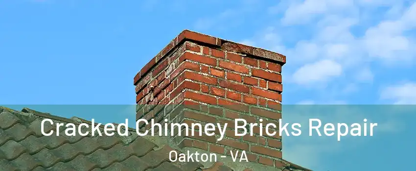  Cracked Chimney Bricks Repair Oakton - VA