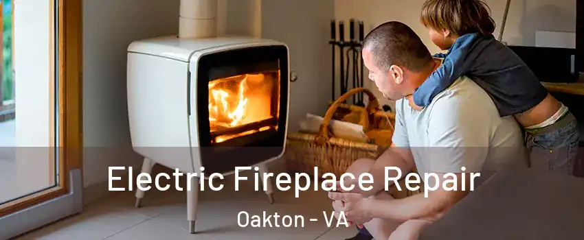  Electric Fireplace Repair Oakton - VA