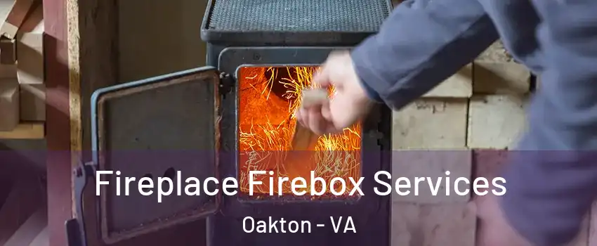  Fireplace Firebox Services Oakton - VA