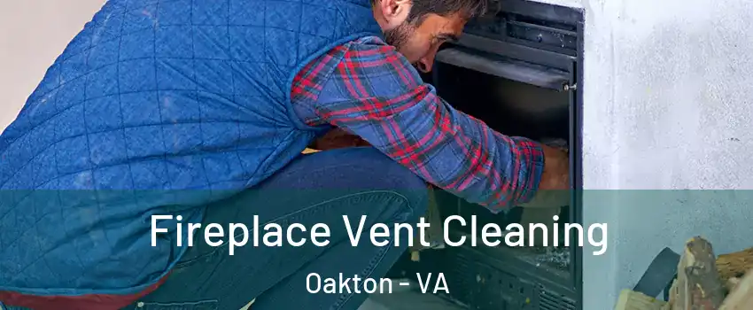  Fireplace Vent Cleaning Oakton - VA