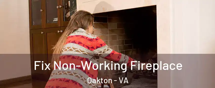  Fix Non-Working Fireplace Oakton - VA