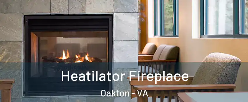  Heatilator Fireplace Oakton - VA