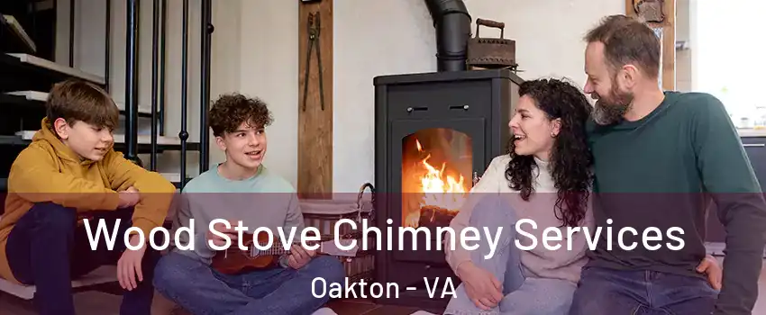  Wood Stove Chimney Services Oakton - VA